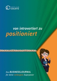 Enlarge image Cover: von introvertiert zu positioniert - Verlag Colditz