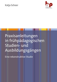 Abbildung von: Praxisanleitungen in frühpädagogischen Studien- und Ausbildungsgängen - Budrich Academic Press