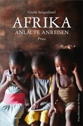 Cover: Afrika - Anl&auml;ufe Anreisen - Bibliothek der Provinz