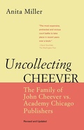 Cover: Uncollecting Cheever - Academy Chicago Publishers