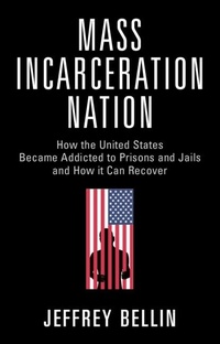 Abbildung von: Mass Incarceration Nation - Cambridge University Press