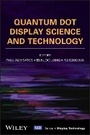 Cover: Quantum Dot Display Science and Technology - Wiley