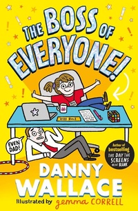 Enlarge image Cover: The Boss of Everyone - Simon & Schuster Children's