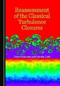 Enlarge image Cover: Reassessment of the Classical Turbulence Closures - Cambridge Scholars Publishing