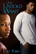Cover: The Untold Want - Dreamspinner Press