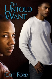 Enlarge image Cover: The Untold Want - Dreamspinner Press