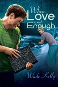 Cover: When Love Is Not Enough - Dreamspinner Press