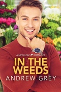 Cover: In the Weeds - Dreamspinner Press