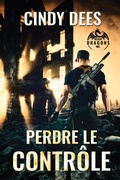 Cover: Perdre le contr&ocirc;le - Dreamspinner Press