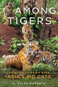 Cover: Among Tigers - Chicago Review Press