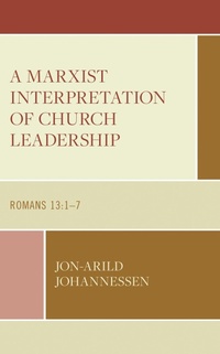 Abbildung von: A Marxist Interpretation of Church Leadership - Bloomsbury eBooks US