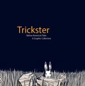 Cover: Trickster - Chicago Review Press - Fulcrum
