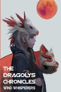 Enlarge image Cover: The Dragolys Chronicles - Lulu.com