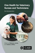 Cover: One Health for Veterinary Nurses and Technicians - CABI Publishing