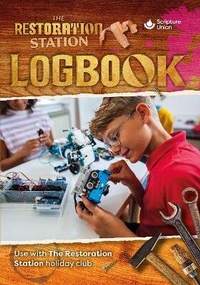 Enlarge image Cover: The Restoration Station Logbook (10 pack) - Scripture Union Publishing