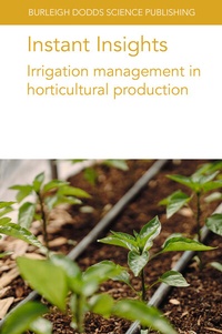 Abbildung von: Instant Insights: Irrigation Management in Horticultural Production - Burleigh Dodds Science Publishing Limited