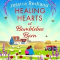 Cover: Healing Hearts at Bumblebee Barn - Boldwood Books Ltd