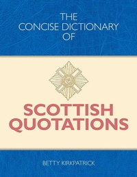 Enlarge image Cover: Concise Dictionary of Scottish Quotations - Crombie Jardine