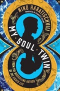 Cover: My Soul Twin - Scribe Publications Pty Ltd