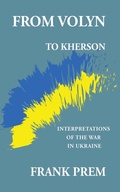 Cover: From Volyn to Kherson: Interpretations of the War in Ukraine (Free Verse) - Wild Arancini Press