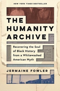Enlarge image Cover: The Humanity Archive - Simon + Schuster LLC