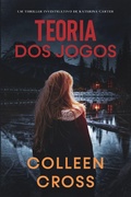 Cover: Teoria dos Jogos (S&eacute;rie de Aventuras de Suspense e Mist&eacute;rio com a Investigadora Katerina Carter, #2) - Slice Publishing