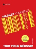 Cover: Market Yourself Ou L'Art Du Faire Savoir - Hachette Pratique