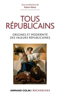 Cover: Tous r&eacute;publicains ! - Armand Colin