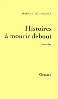 Cover: Histoires &agrave; mourir debout - Grasset