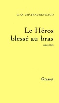Cover: Le Heros Blesse Au Bras - Grasset