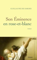 Cover: Son Eminence en rose-et-blanc - Grasset