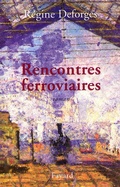 Cover: Rencontres ferroviaires - Fayard