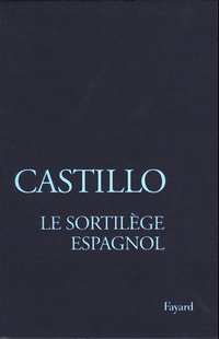 Enlarge image Cover: Le Sortilege Espagnol - Fayard