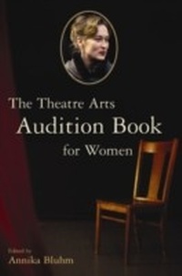 Abbildung von: The Theatre Arts Audition Book for Women - Routledge