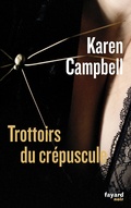 Cover: Trottoirs du cr&eacute;puscule - Fayard