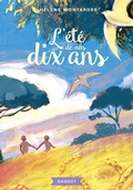 Cover: L'&eacute;t&eacute; de nos dix ans - Rageot Editeur