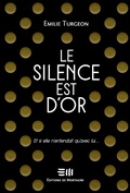 Cover: Le silence est d'or - DE MORTAGNE