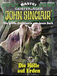 Abbildung von: John Sinclair 2313 - Bastei Lübbe