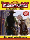 Cover: Wildwest-Roman - Unsterbliche Helden 5 - Bastei L&uuml;bbe