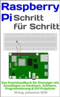 Cover: Raspberry Pi | Schritt f&uuml;r Schritt - 3DTech Johannes Wild