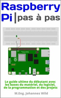 Abbildung von: Raspberry Pi | Pas à pas - M.Eng. Johannes Wild
