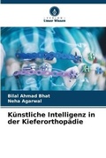Cover: Kuenstliche Intelligenz in der Kieferorthopaedie - Verlag Unser Wissen