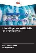 Cover: L'intelligence artificielle en orthodontie - Editions Notre Savoir