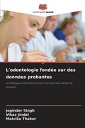 Cover: L'odontologie fondee sur des donnees probantes - Editions Notre Savoir