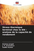 Cover: Stress thermique terminal chez le ble - Editions Notre Savoir