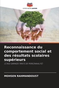 Cover: Reconnaissance du comportement social et des resultats scolaires superieurs - Editions Notre Savoir