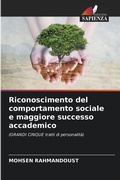 Cover: Riconoscimento del comportamento sociale e maggiore successo accademico - Edizioni Sapienza