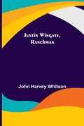 Cover: Justin Wingate, Ranchman - Alpha Editions