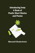 Cover: Introducing Irony; A Book of Poetic Short Stories and Poems - ALPHA EDITION