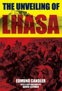 Enlarge image Cover: Unveiling of Lhasa - Earnshaw Books